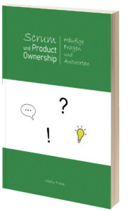 Scrum und Product Ownership - Häufige Fragen und Antworten - Nadin Friese